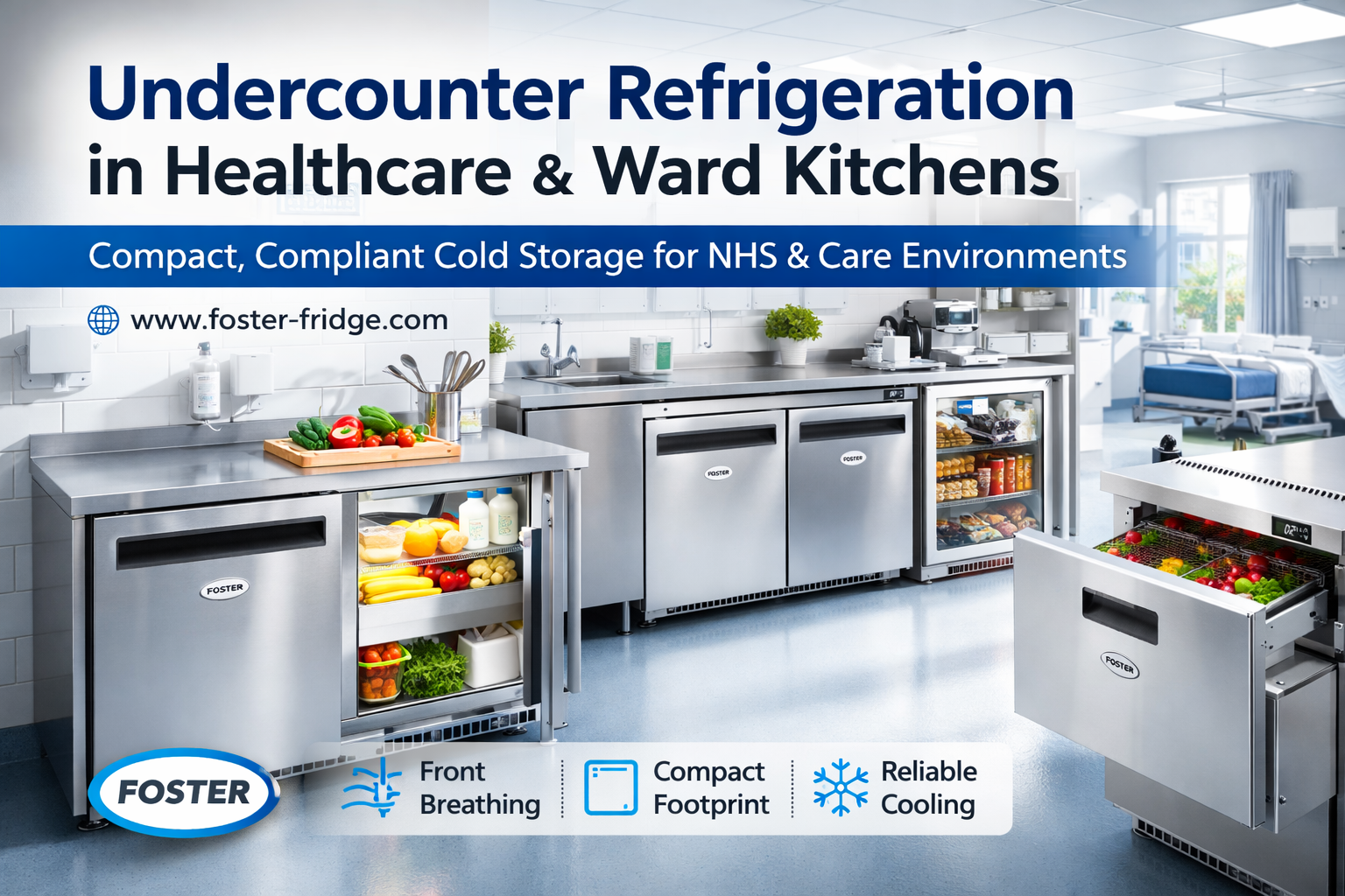 Undercounter Refrigeration in Healthcare & Ward Kitchens 