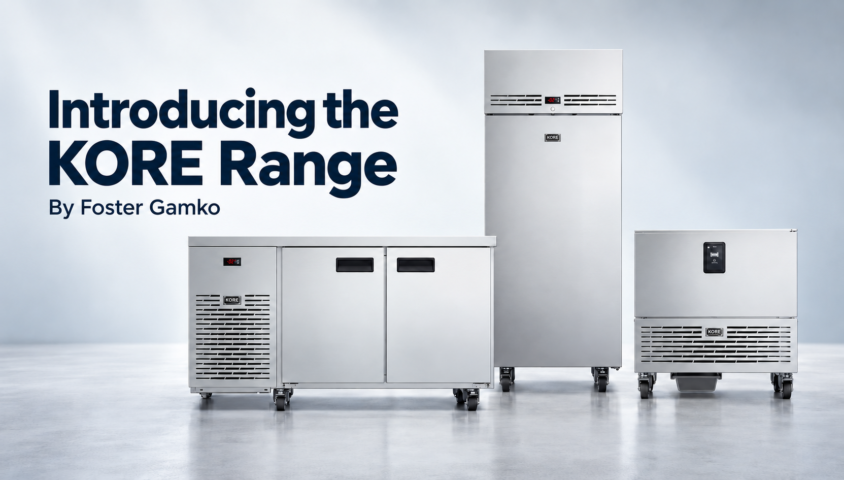 Foster Launches the KORE Range, Seven New Models for Busy Kitchens 